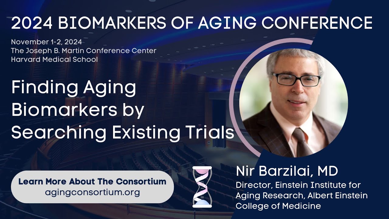 Nir Barzilai @ 2024 Biomarkers of Aging Conference