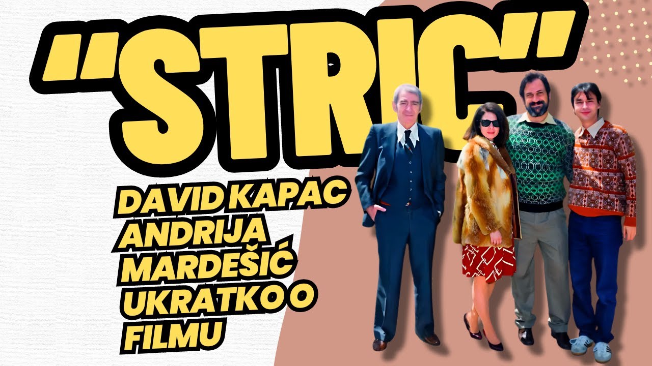 “Stric” David Kapac Andrija Mardešić - ukratko o filmu