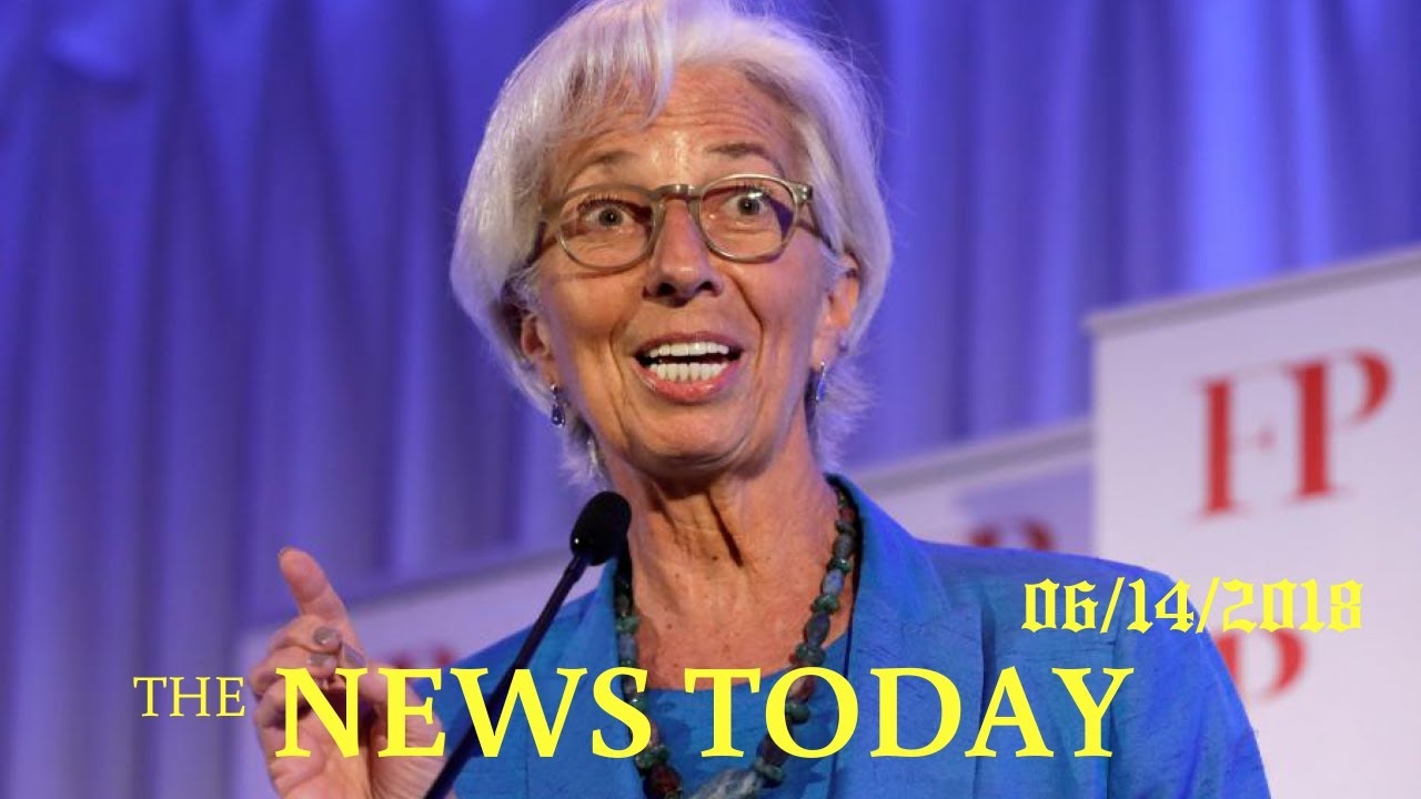 Trump's Tariffs Pose Risk To Global Trade, U.S. Economy: IMF | News Today | 06/14/2018 | Donald...