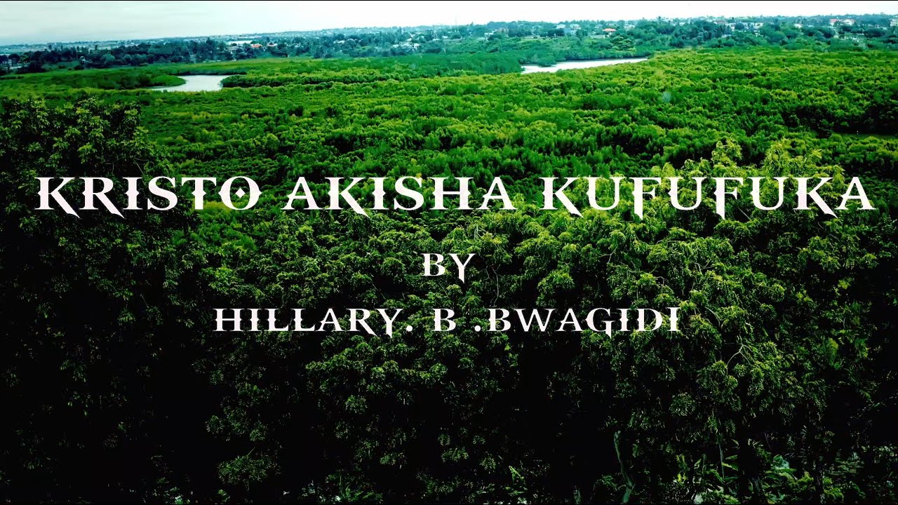 KRISTO AKISHA KUFUFUKA (official video)