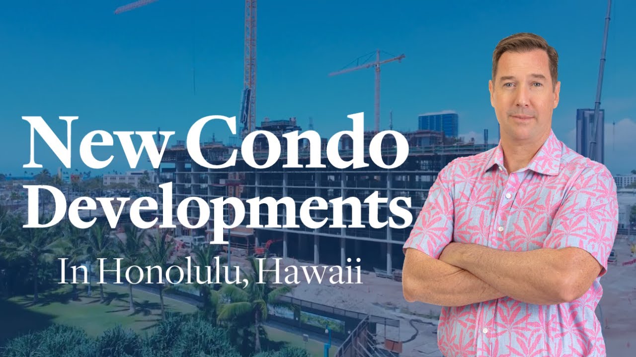 Honolulu Condo Developments Update: Latest Progress & Upcoming Projects Overview