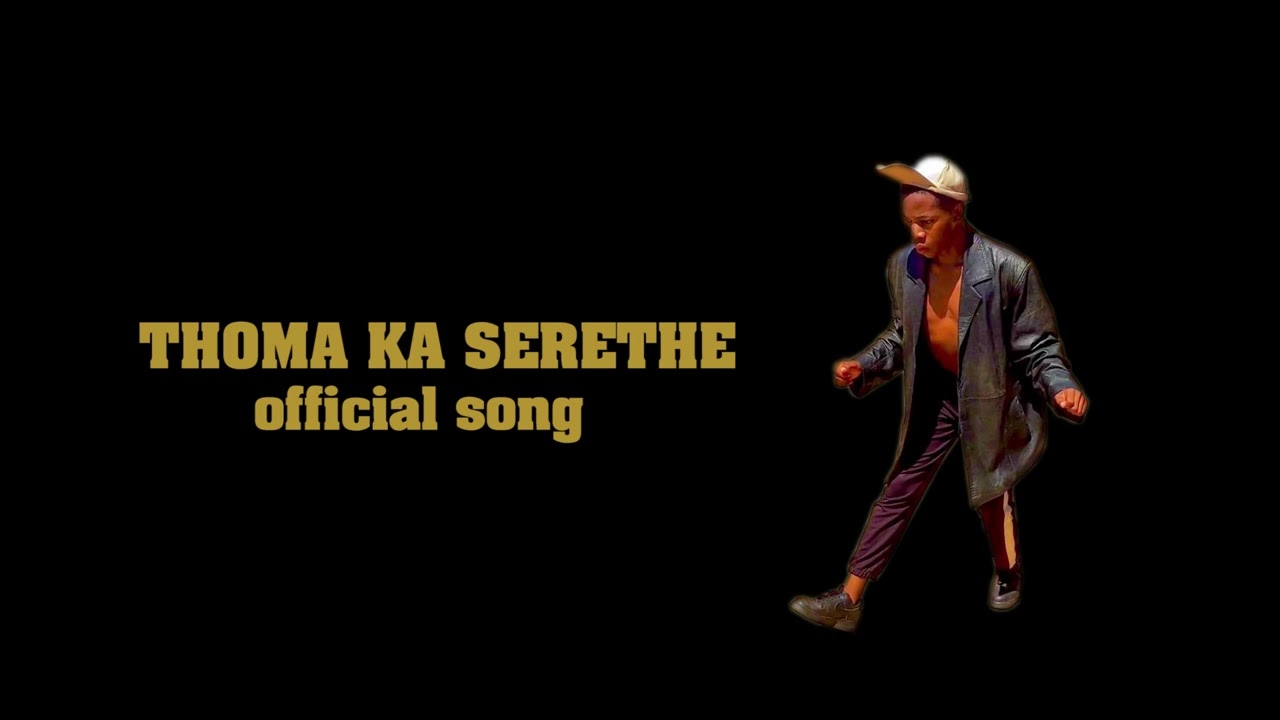 Monnamogolo Wa Thulaganyo - Thoma Ka Serethe ( Song )