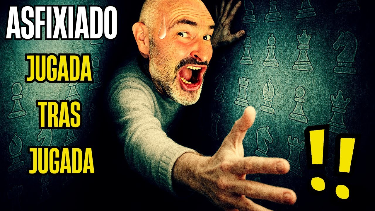 La asfixia estratégica en el ajedrez 🥵