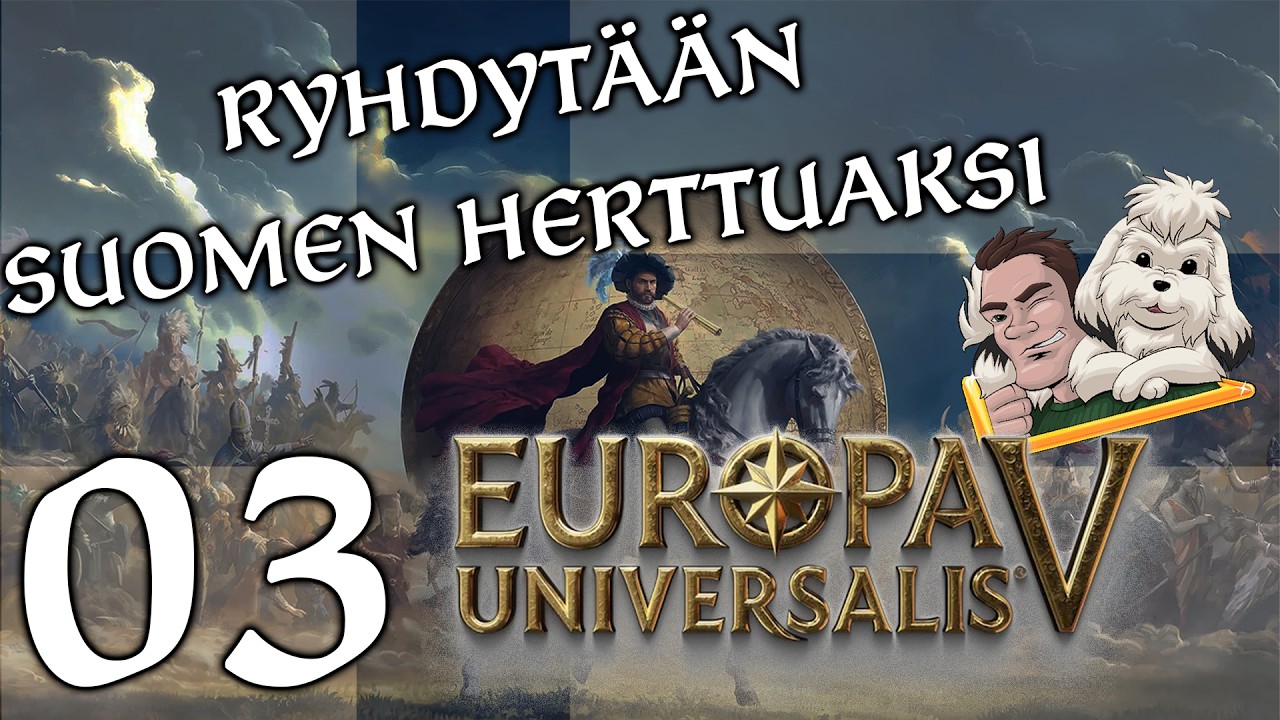 [FIN] Europa Universalis 5 - Ryhdytään Suomen herttuaksi!