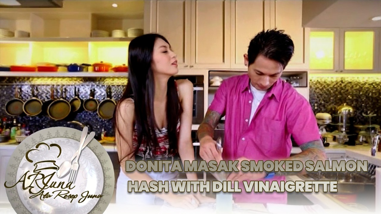 DONITA - SMOKED SALMON HASH WITH DILL VINAIGRETTE & WONDERFUL MORNING SMOOTHIE #PART 1 | Arjuna