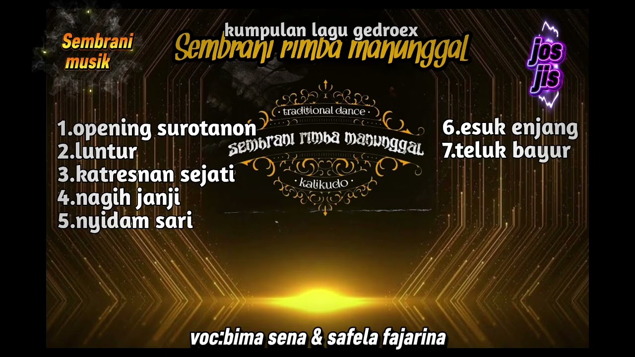 voc bima sena & safela fajarina kumpulan lagu gedroex Sembrani rimba manunggal 