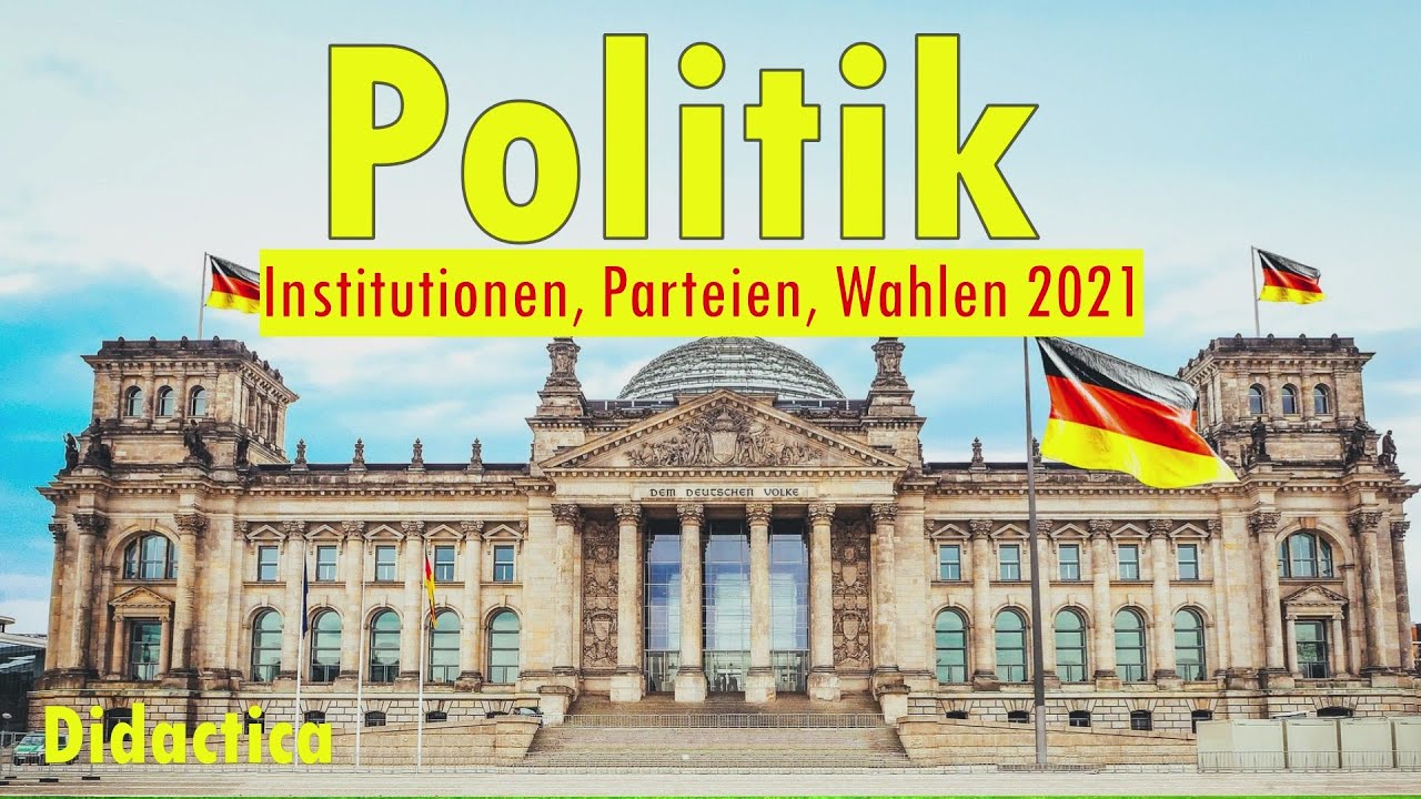 Politik (B1):  Institutionen, Parteien & Wahlen (2021)