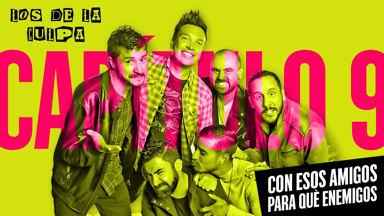CON ESOS AMIGOS, PARA QUÉ ENEMIGOS | Los De La Culpa