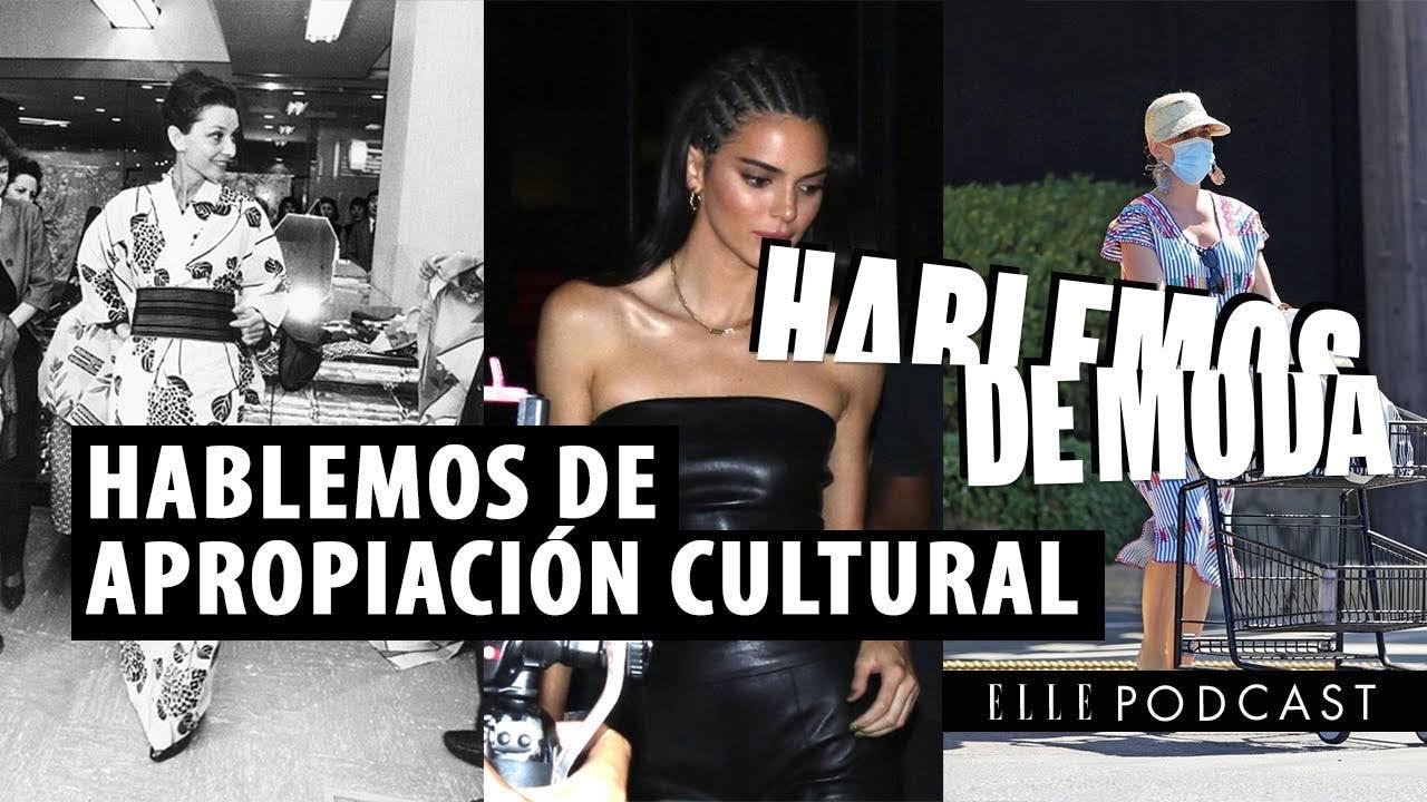 Hablemos de apropiación cultural | #ELLEPodcast