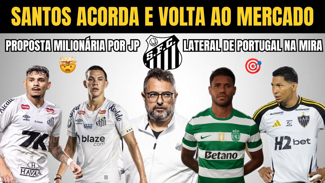 🤯SANTOS NEGOCIA COM 2 ATACANTES E SONDA LATERAL ESQUERDO EM PORTUGAL