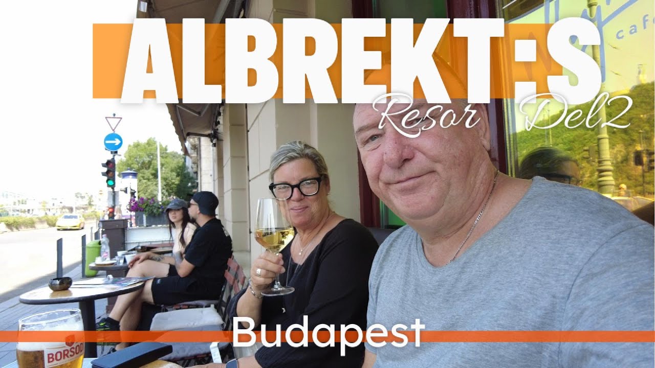 Europaresa del 2 Ungern och Budapest 2025 juni med Husbil.