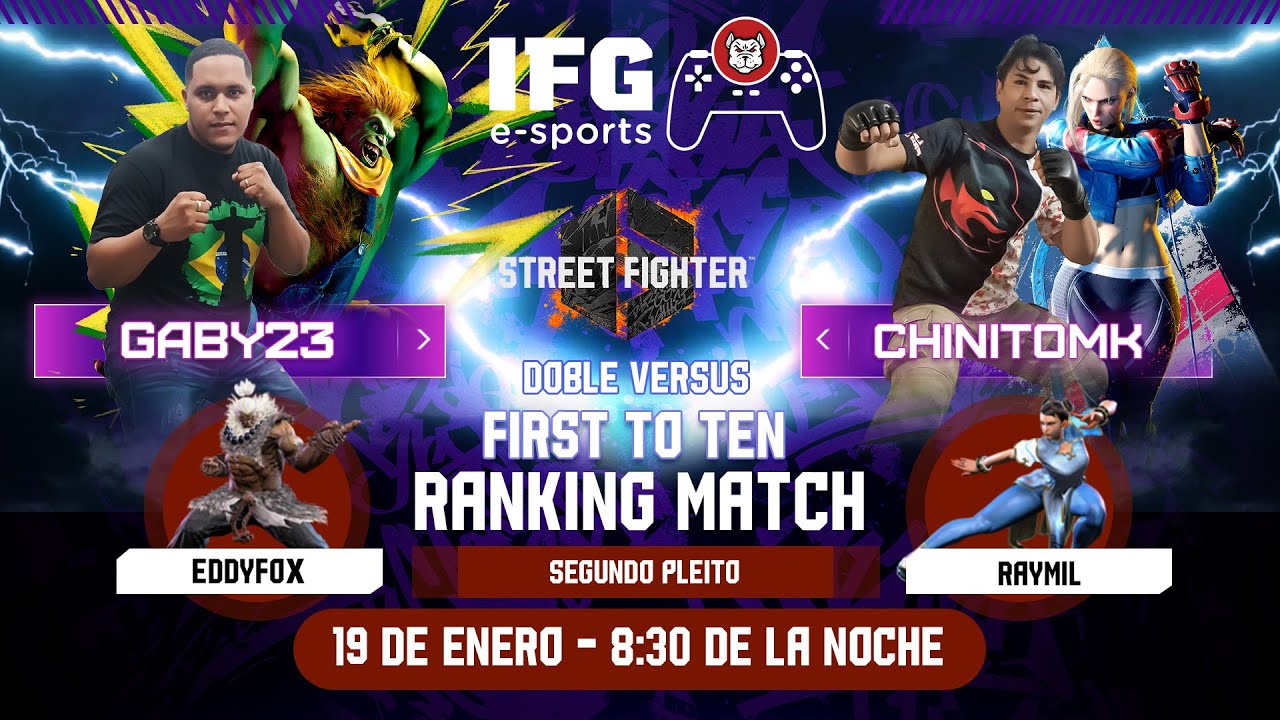 IFG E-SPORTS  Gaby.23 VS ChinitoMk  FT10  street fighter 6