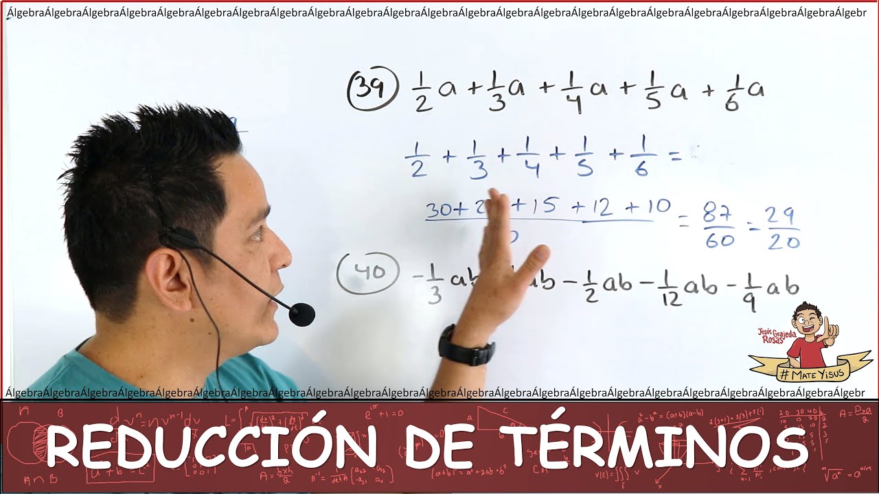 5. REDUCCIÓN DE TÉRMINOS SEMEJANTES. MISMO SIGNO. Parte 5