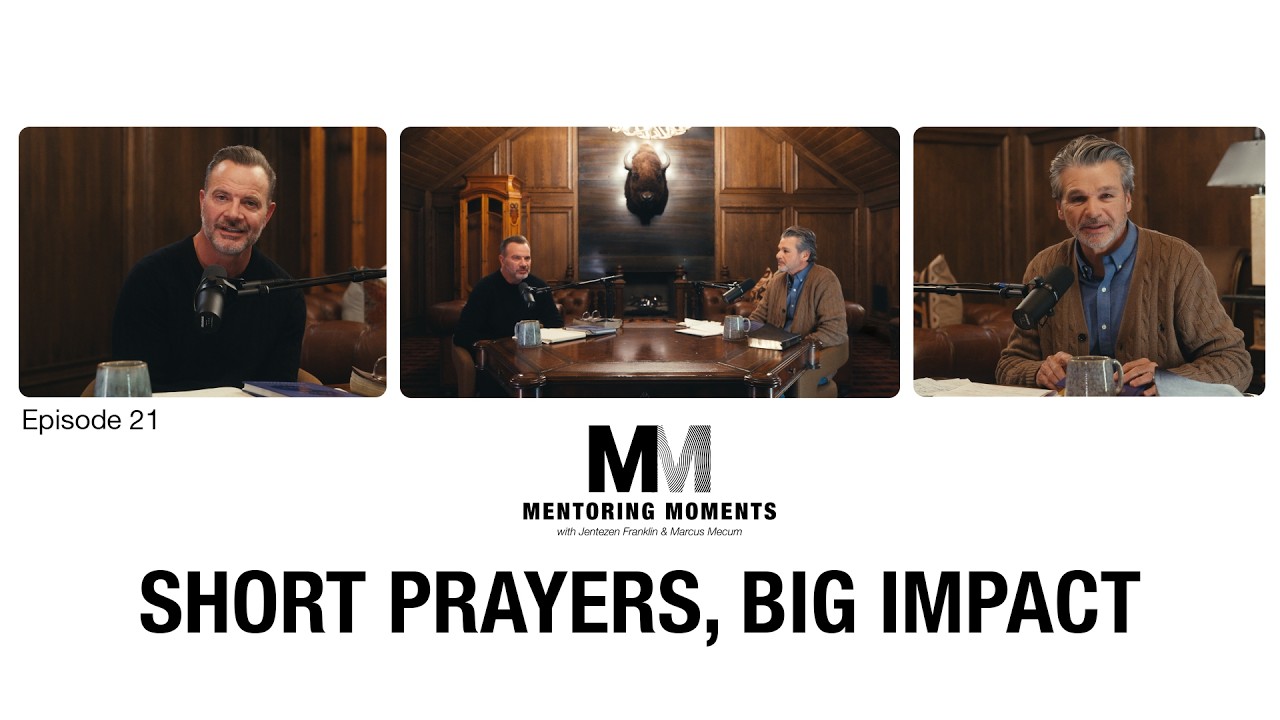 Mentoring Moments | EP 21: Short Prayers, Big Impact