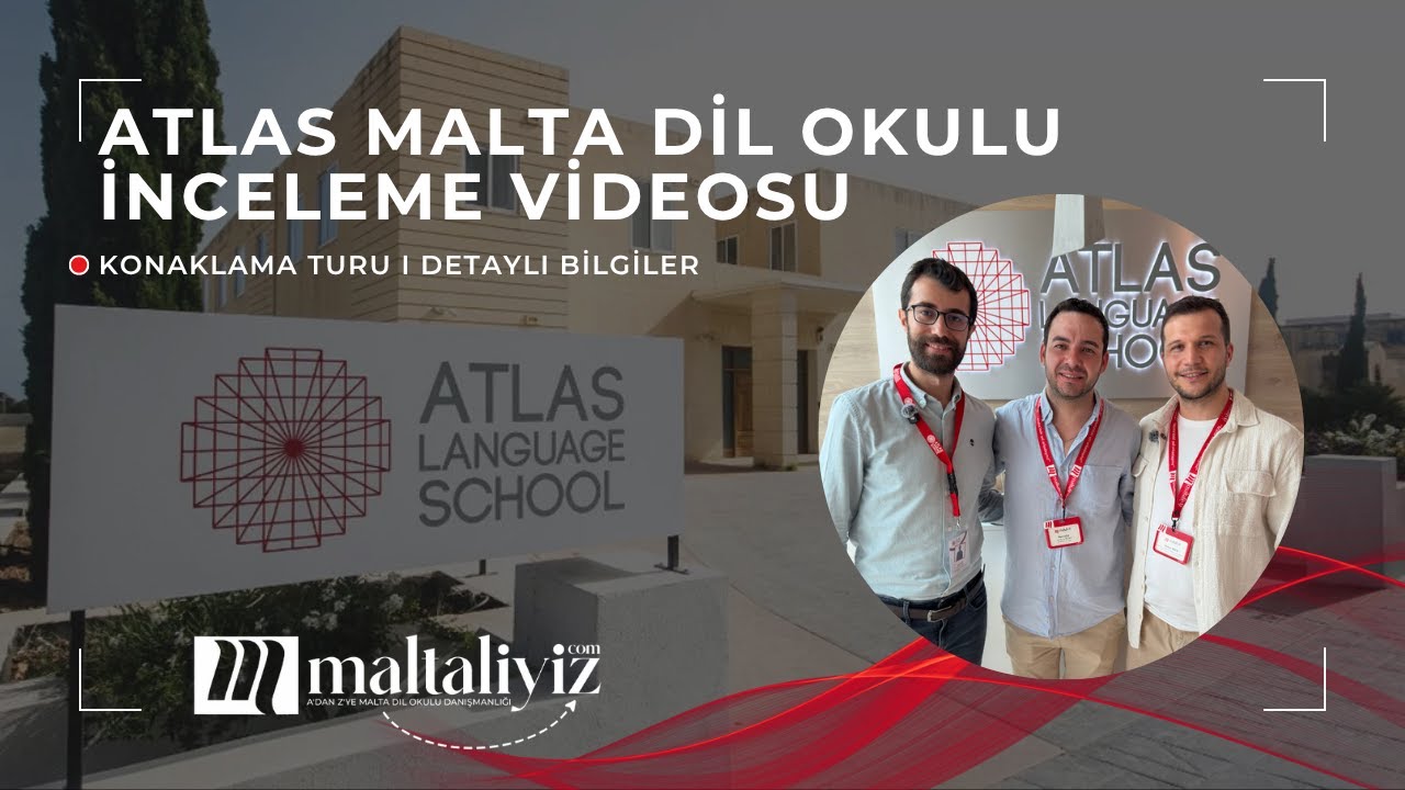 ATLAS MALTA DİL OKULU İNCELEMESİ | KONAKLAMA TURU & DETAYLI BİLGİLER (2025/26)