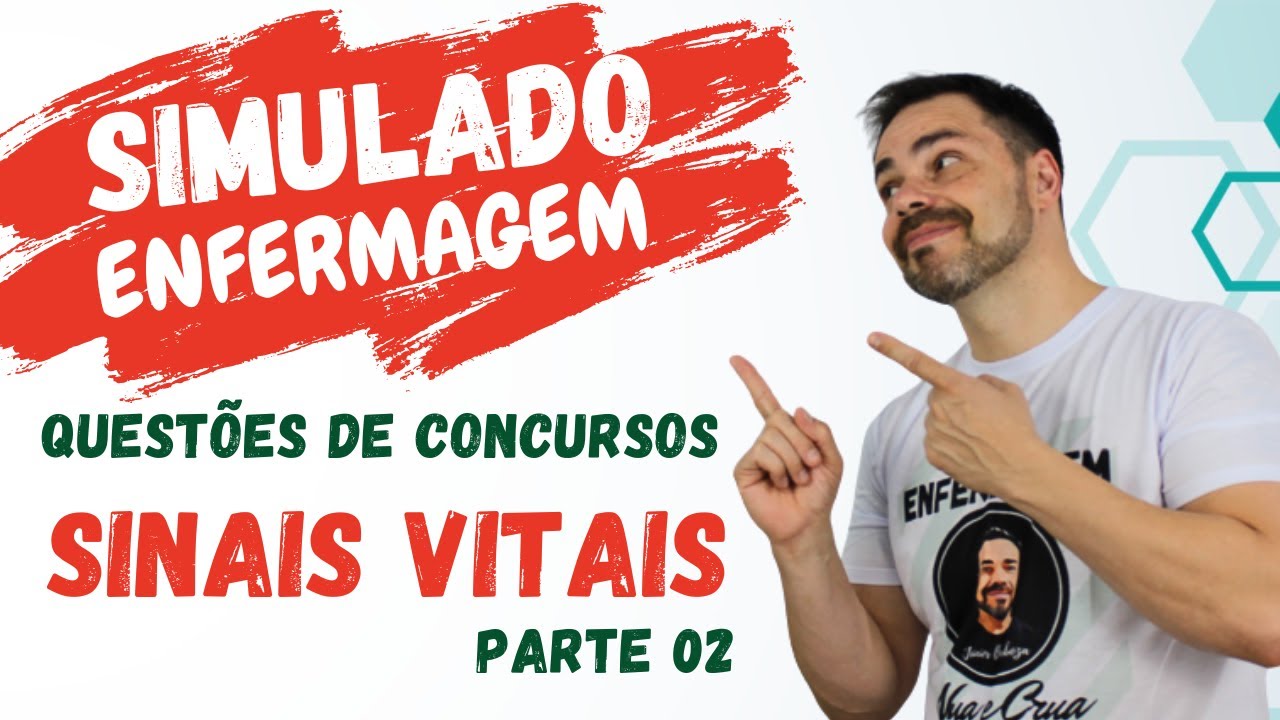 SIMULADO de CONCURSOS ENFERMAGEM   Sinais Vitais  parte 2