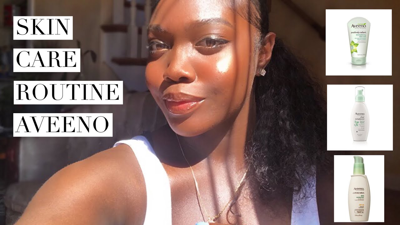 Aveeno Skin Care Routine