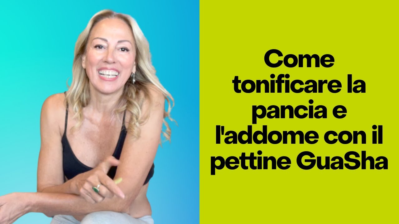 Pancia piatta e addome tonico in poche mosse con l’accessorio Gua Sha!