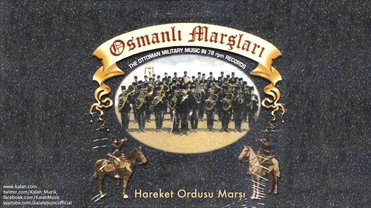 Hareket Ordusu Marşı [ Osmanlı Marşları &copy; 1999 Kalan M&uuml;zik ]