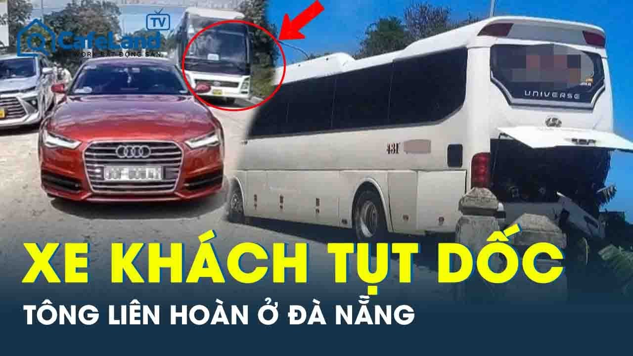 Xe khách tụt dốc không phanh, tông liên hoàn ở bán đảo Sơn Trà khiến nhiều người hoảng loạn