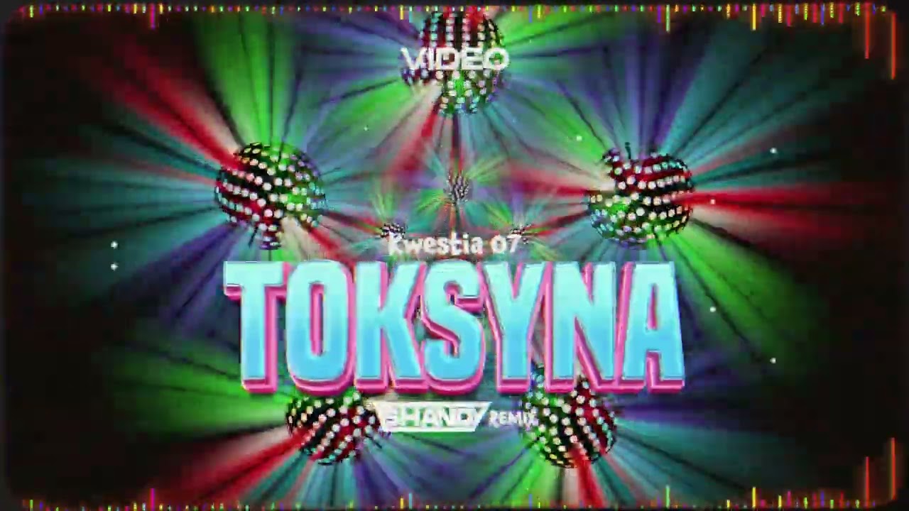Kwestia 07 - TOSKYNA (SHANDY REMIX)