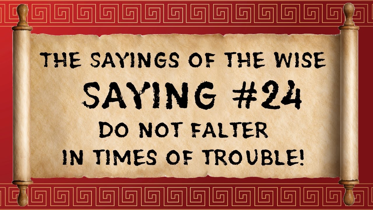Bible Discussions - Episode 78 - The Sayings of the Wise - Saying #24