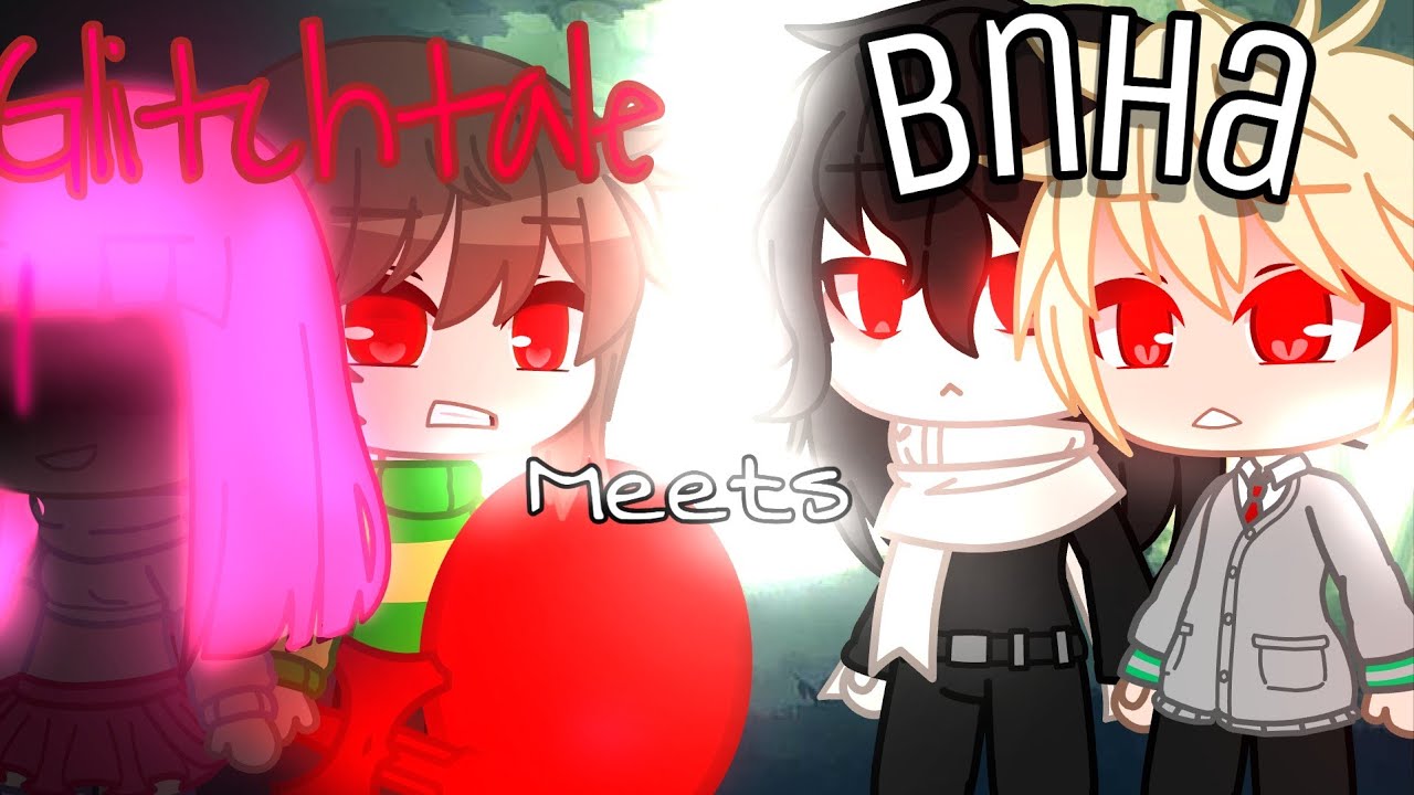 //Glitchtale meets Bnha//Episode 3 //Pink blobs // Bnha reacts to Betty vs Chara // Gacha club