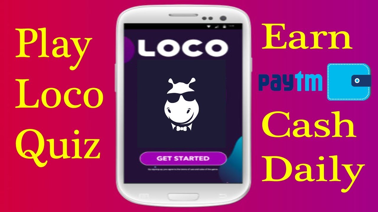 How to Earn Real Paytm Money play game Loco app || online earning app 2018