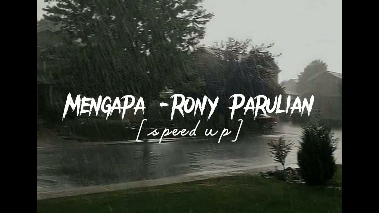 Mengapa -Rony Parulian  ||  [speed up+reverb]