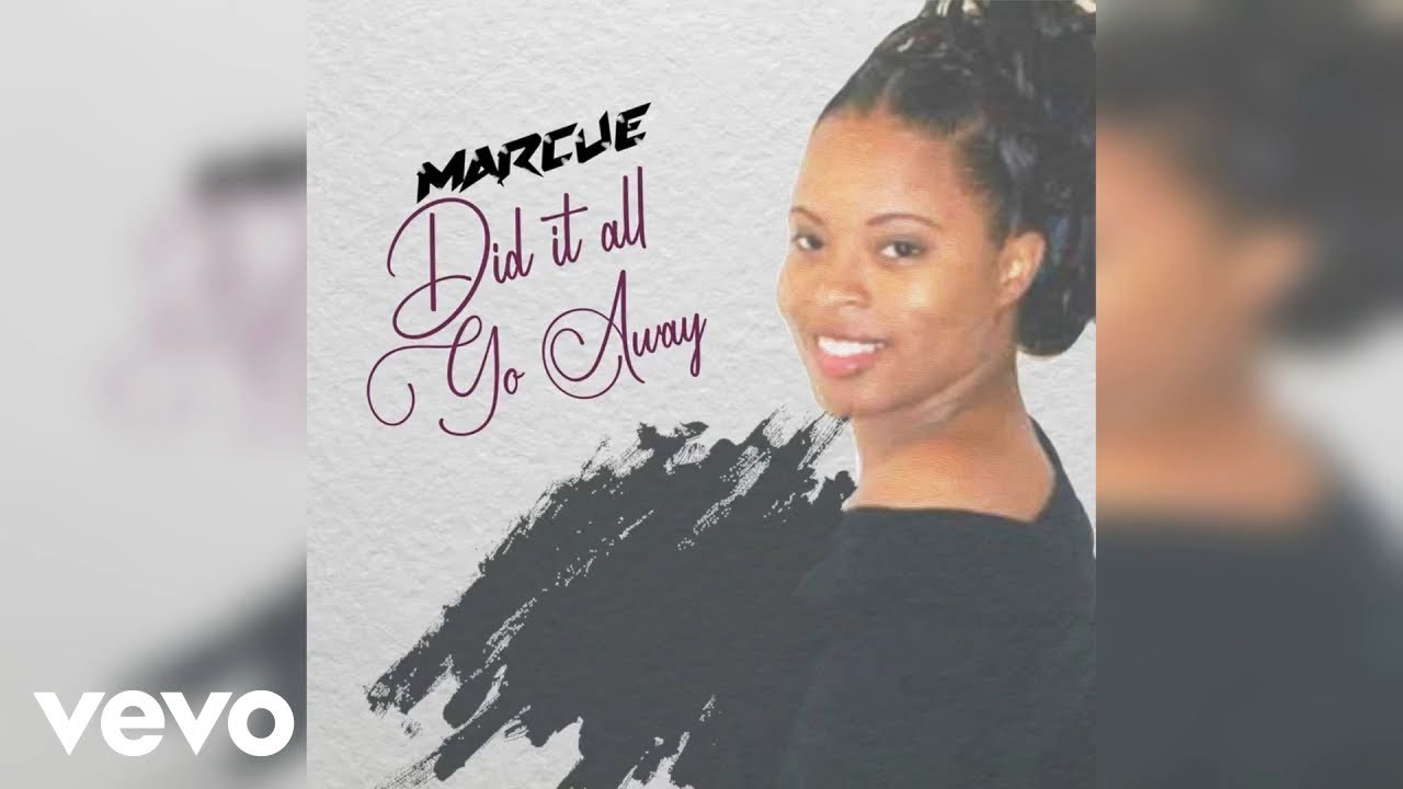 Marcue - Did It All Go Away (Official Audio)