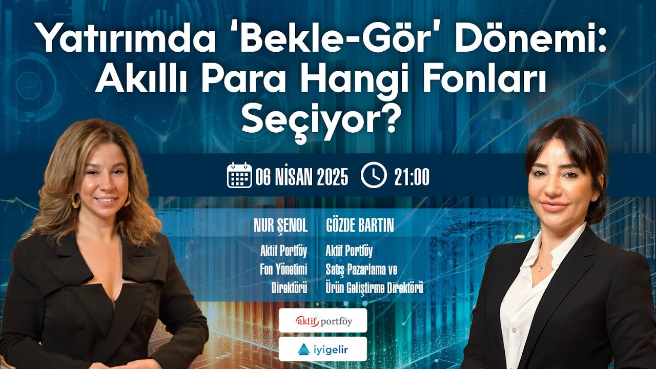 Yatırımda 'Bekle-Gör' Dönemi: Akıllı Para Hangi Fonları Seçiyor?