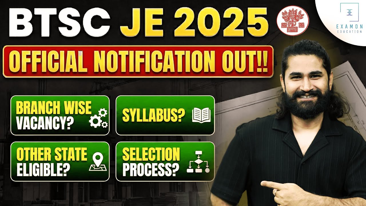 BTSC JE New Vacancy 2025 🔥 | Full Details: Notification, Syllabus, Eligibility & Selection Process