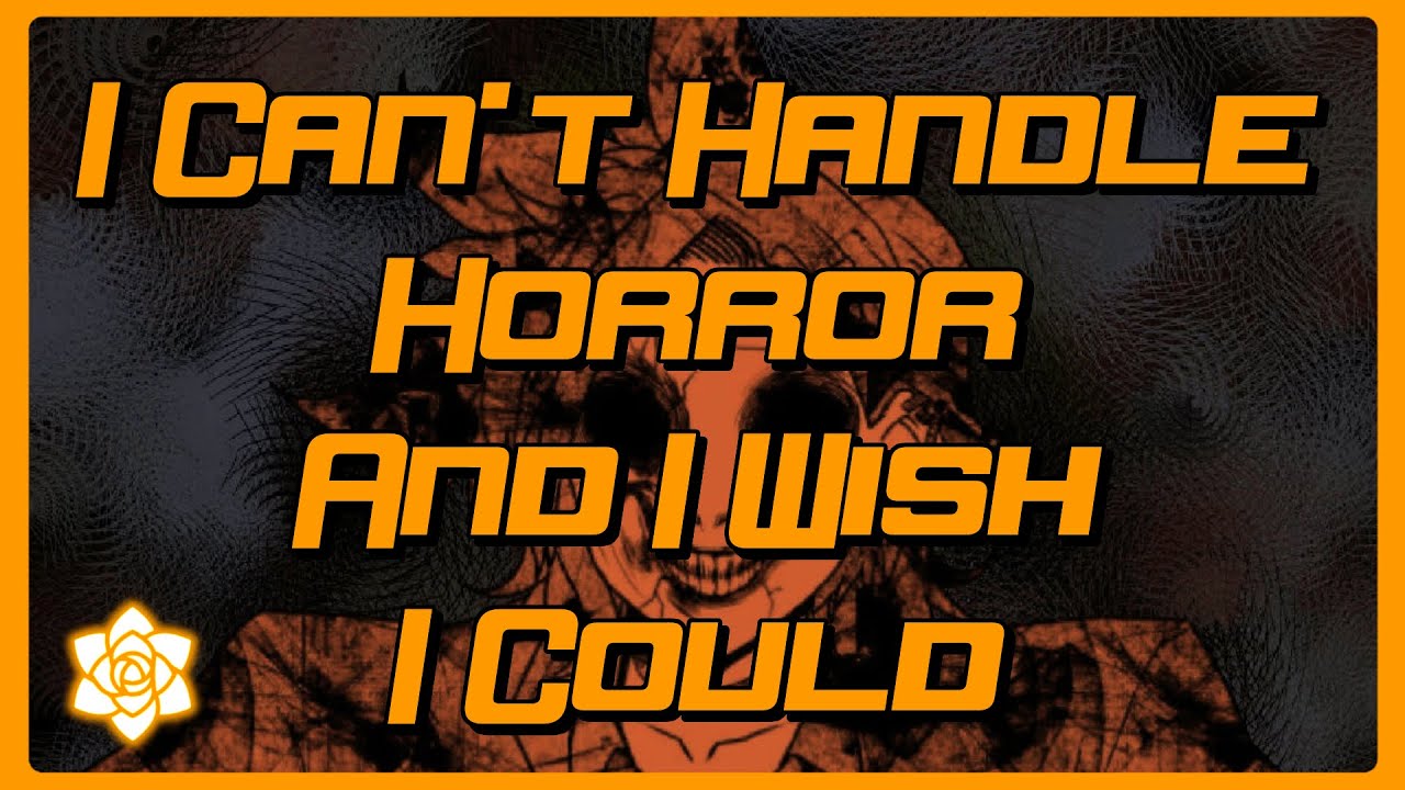 I Can’t Enjoy Horror And It Makes Me Miserable