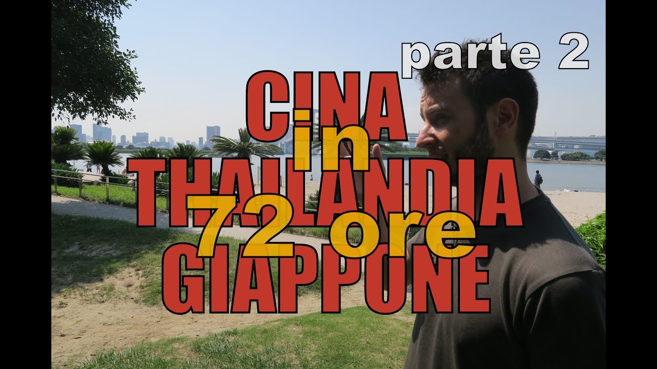 Italia-Cina-Thailandia-Giappone in 72 ore (2°parte)