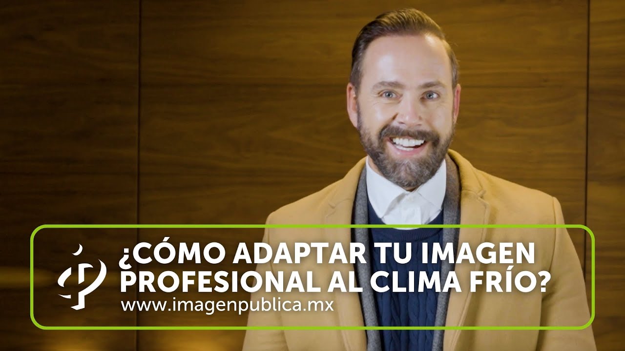 ¿Cómo adaptar tu imagen profesional al clima frío? - Alvaro Gordoa - Colegio de Imagen Pública