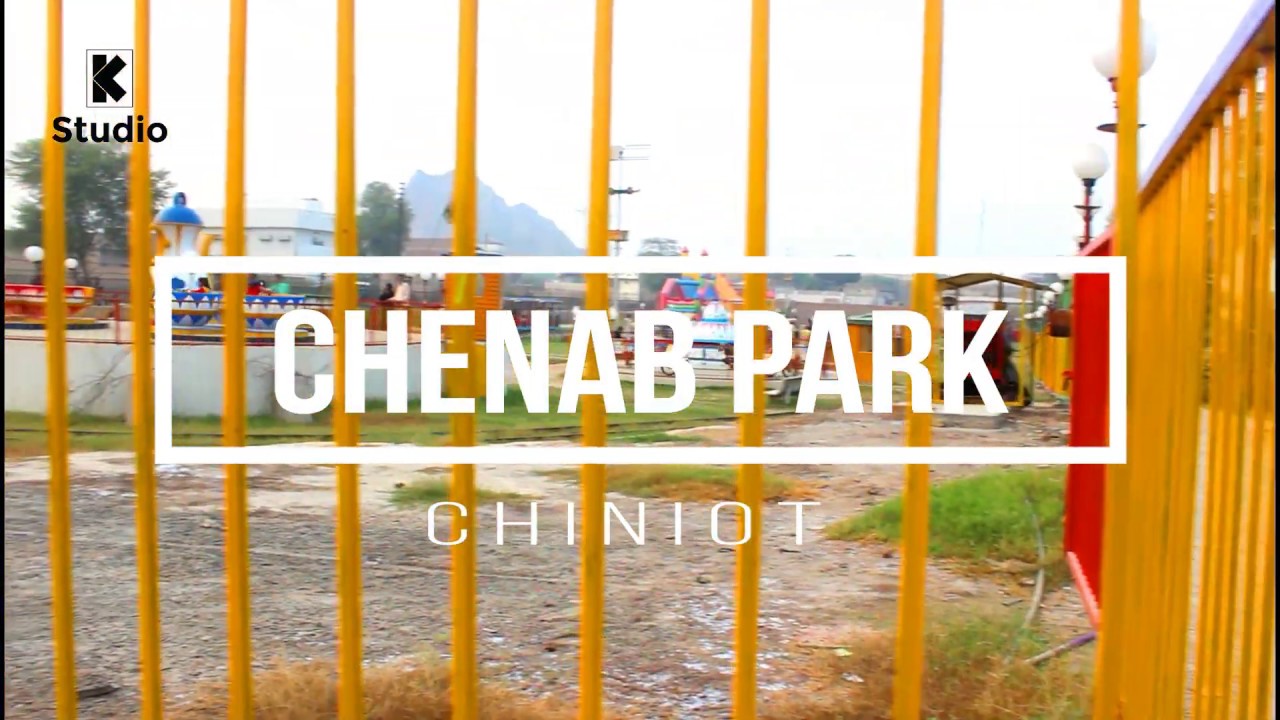 Chenab Park Chiniot Punjab Pakistan from  Kstudio