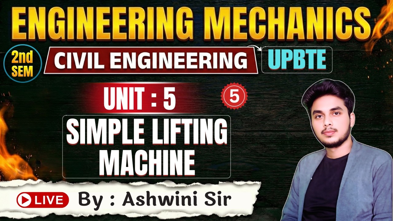 🔥Engineering Mechanics | Unit-5 | Simple Lifting Machine  | Lec-5 | BTEUP 2nd Sem | By-Ashwini Sir