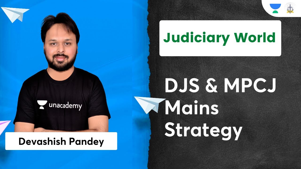 Strategy session for DJS &  MPCJ Mains | Devashish Pandey | Judiciary World