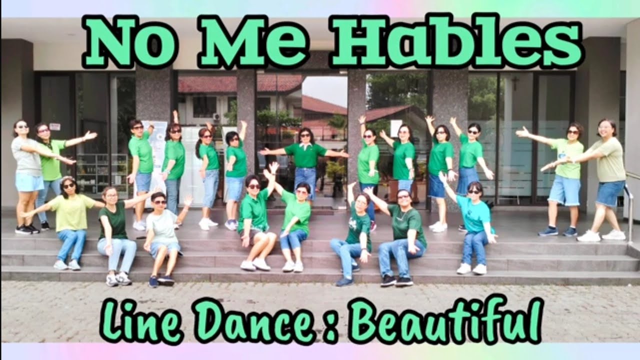 NO ME HABLES - LINE DANCE Chor : Caecilia Maria Fatruan ( INA ) Demo by : LD Beautiful