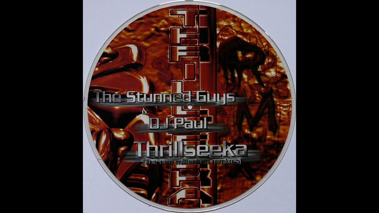 The Stunned Guys & Dj  Paul – Thrillseeka (The Reactor & Raoul Remix)
