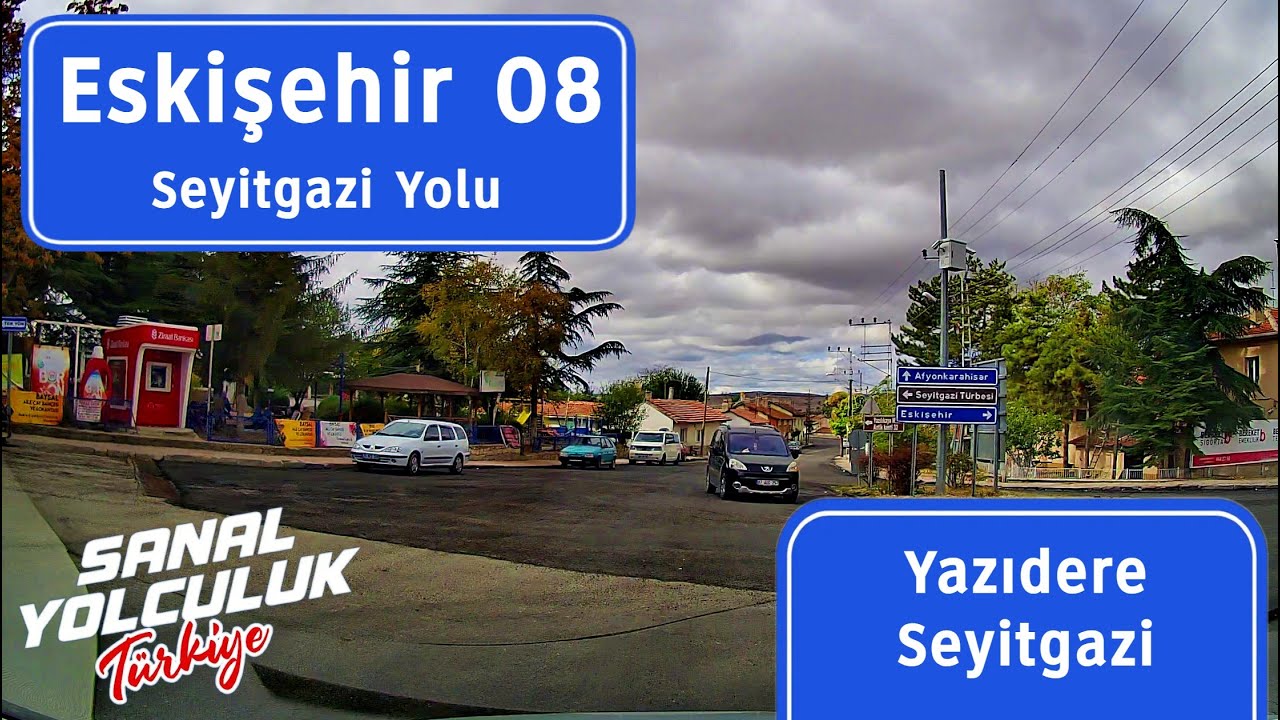 Eskişehir 08: Seyitgazi Yolu - Yazıdere Seyitgazi