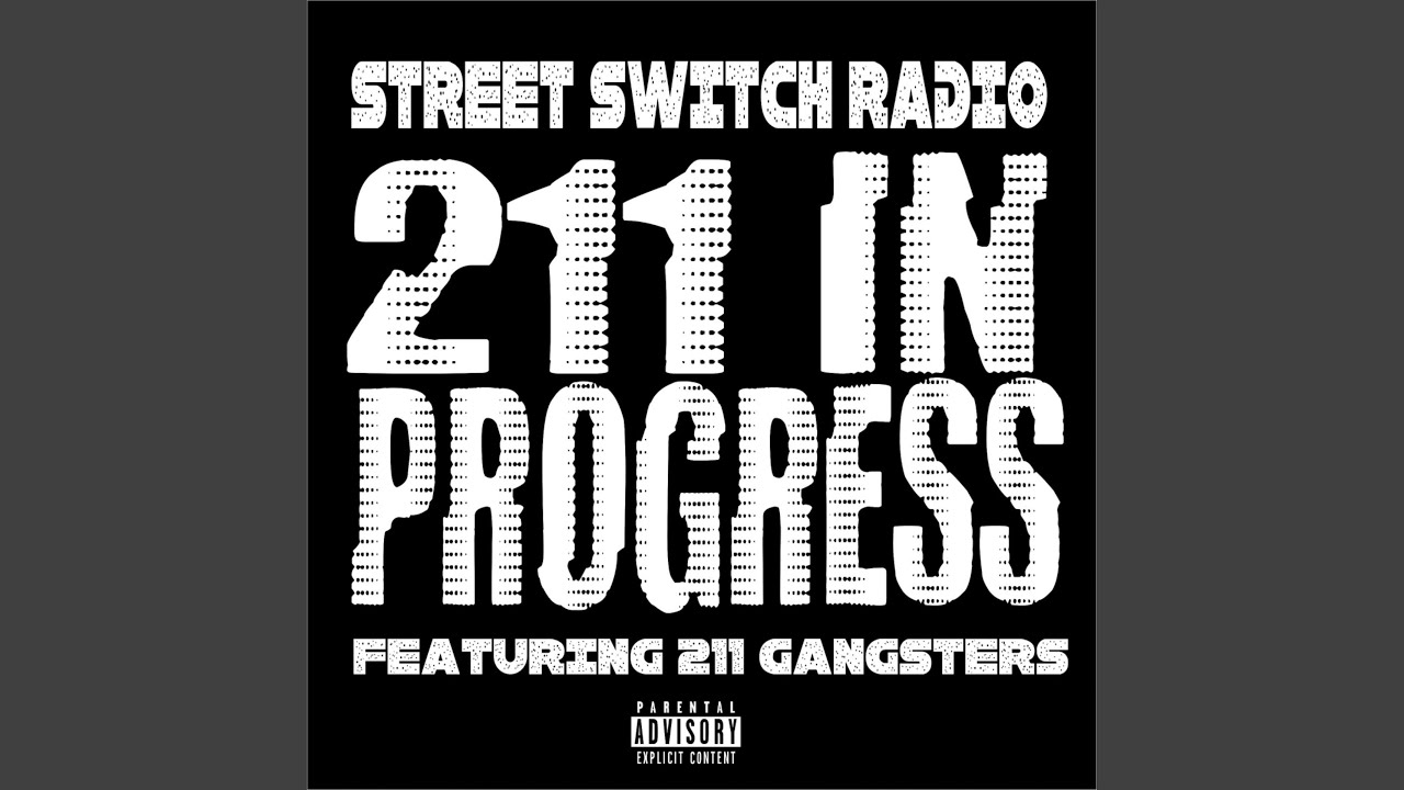 211 In Progress (feat. 211 Gangsters)