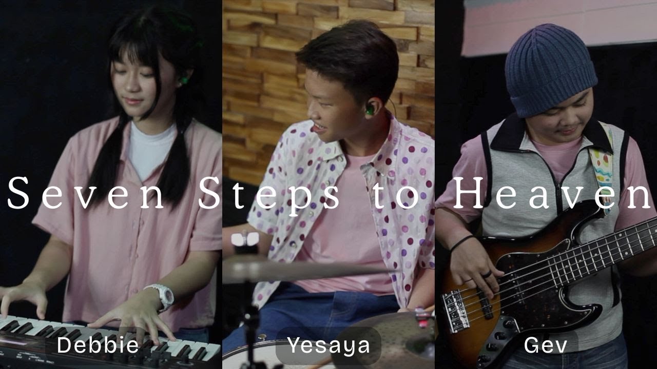 7 Steps to Heaven  (𝗧 𝗿 𝗶 𝗼 : 𝗗ebbie - 𝗬esaya - 𝗚ev)