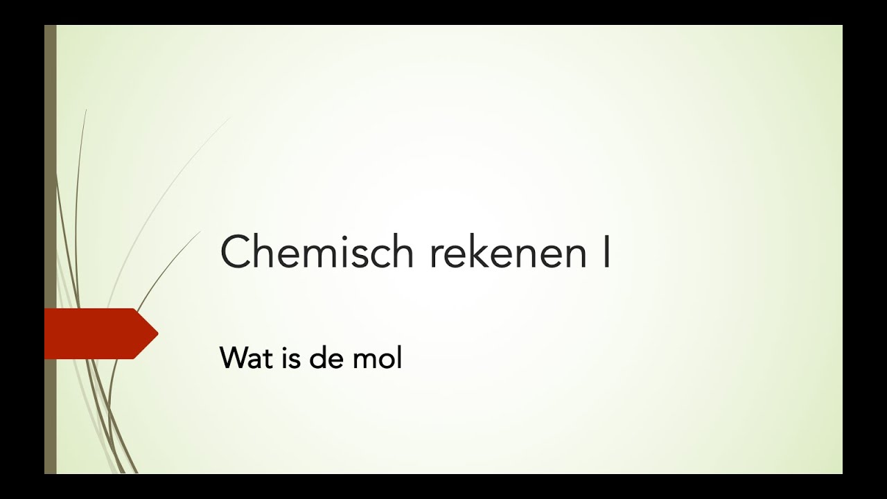 Chemisch rekenen I: De mol
