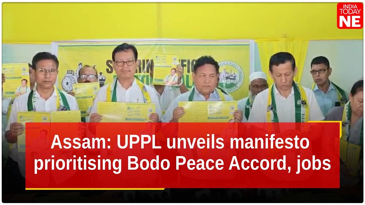 Assam: UPPL unveils manifesto prioritising Bodo Peace Accord, jobs