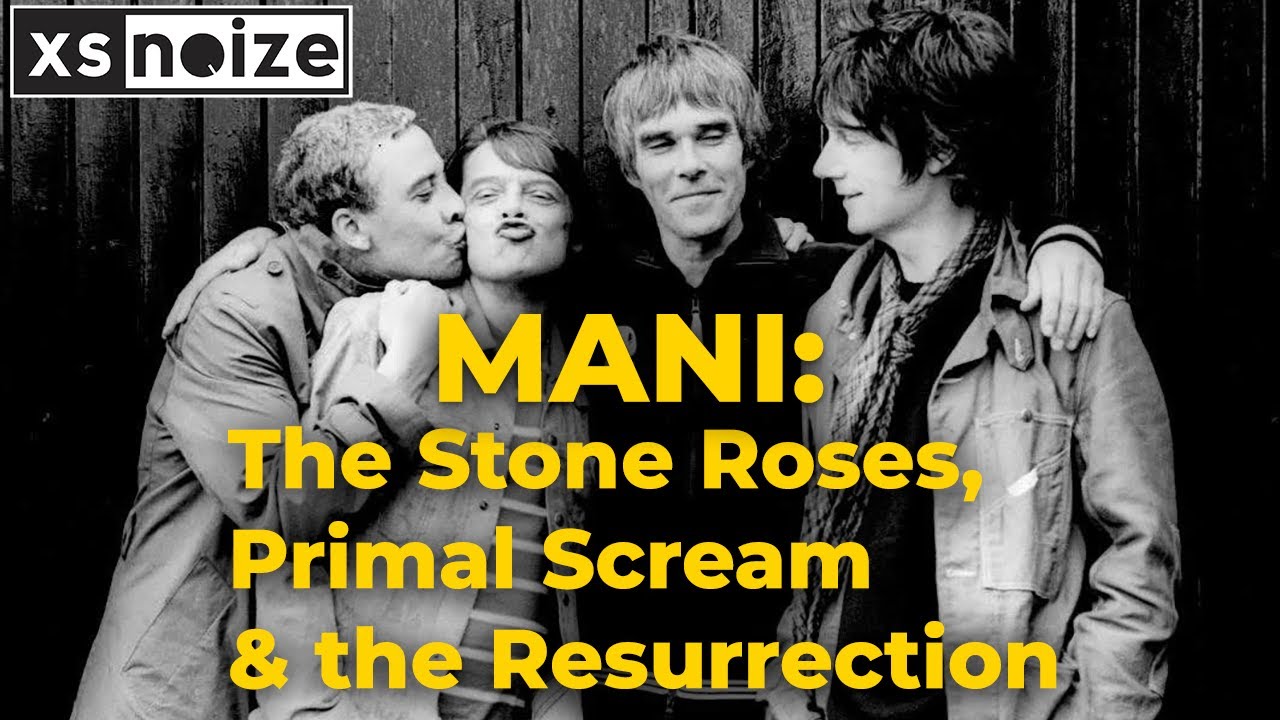 Mani — The Stone Roses, Primal Scream & the Resurrection | His Final Interview | XS Noize Podcast