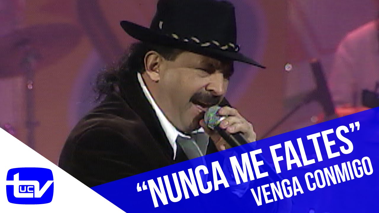 Venga Conmigo | Antonio Ríos - Nunca me faltes