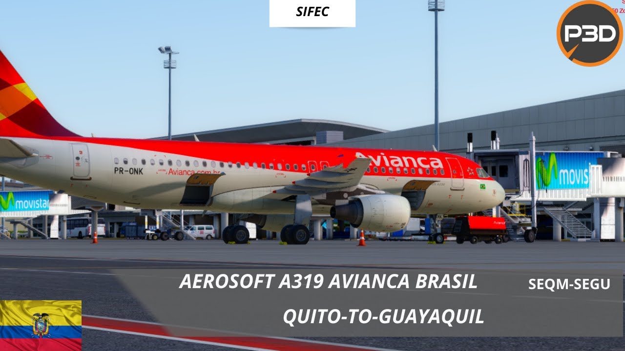 P3D----V4.5✈️ QUITO-TO-GUAYAQUIL✈️------ aerosoft A320 AVIANCA BRASIL