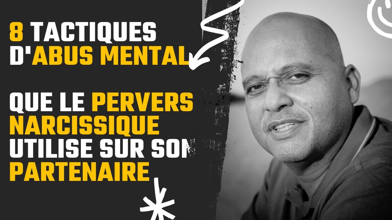 8 tactiques d abus mental que le pervers narcissique utilise sur son partenaire #perversnarcissique