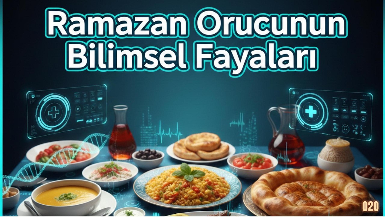 Ramazan Orucu Vücudunuzda Neleri Değiştiriyor? 30 Günlük Bilimsel Mucize